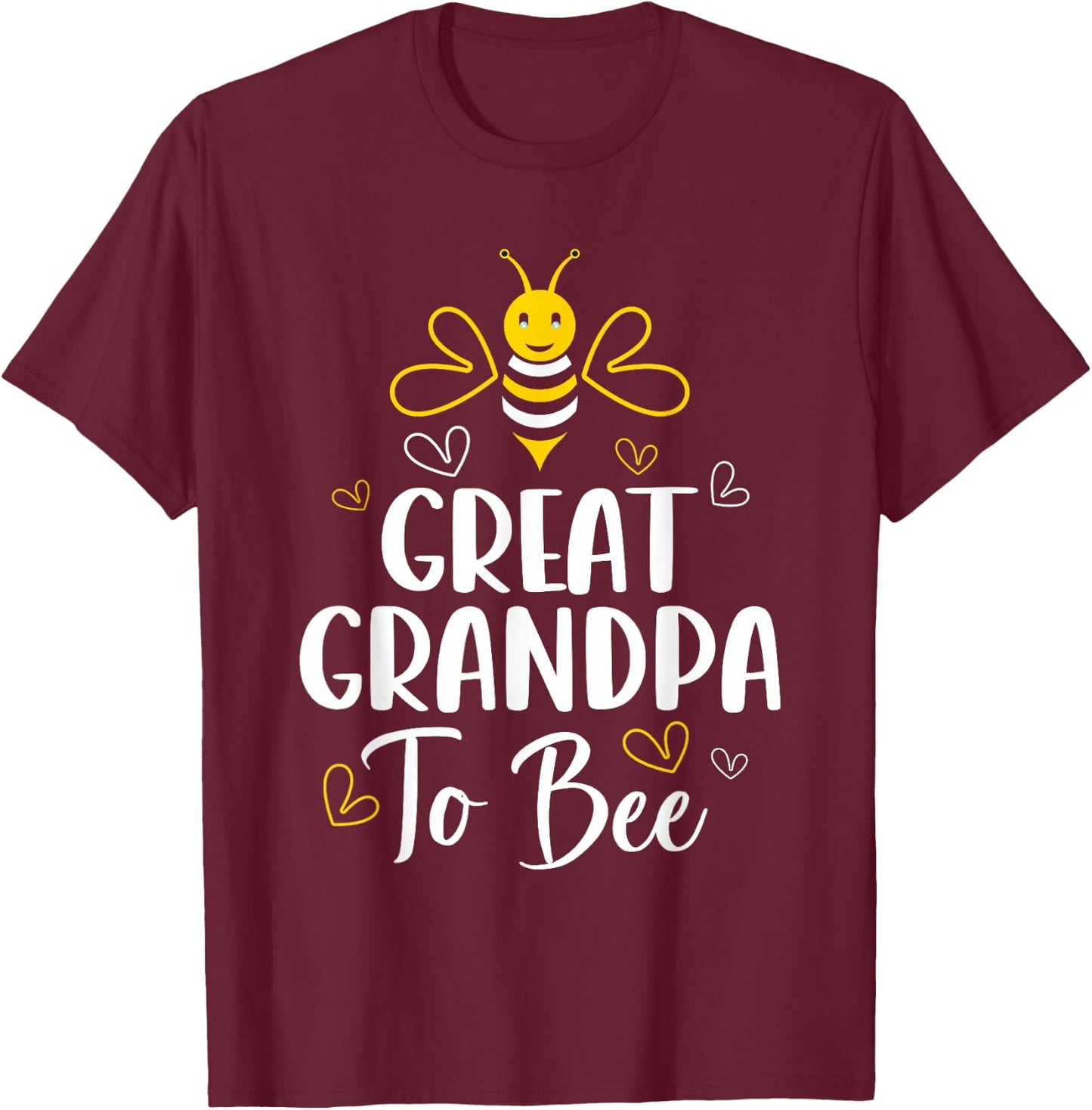 Great Grandpa to Bee Pregnancy Baby Shower Great Grandpa T-Shirt - T-Shirt | Maroon