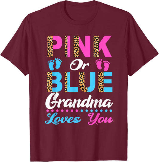 Pink Or Blue Grandma Loves You Gender Reveal Shower Leopard T-Shirt - T-Shirt | Maroon