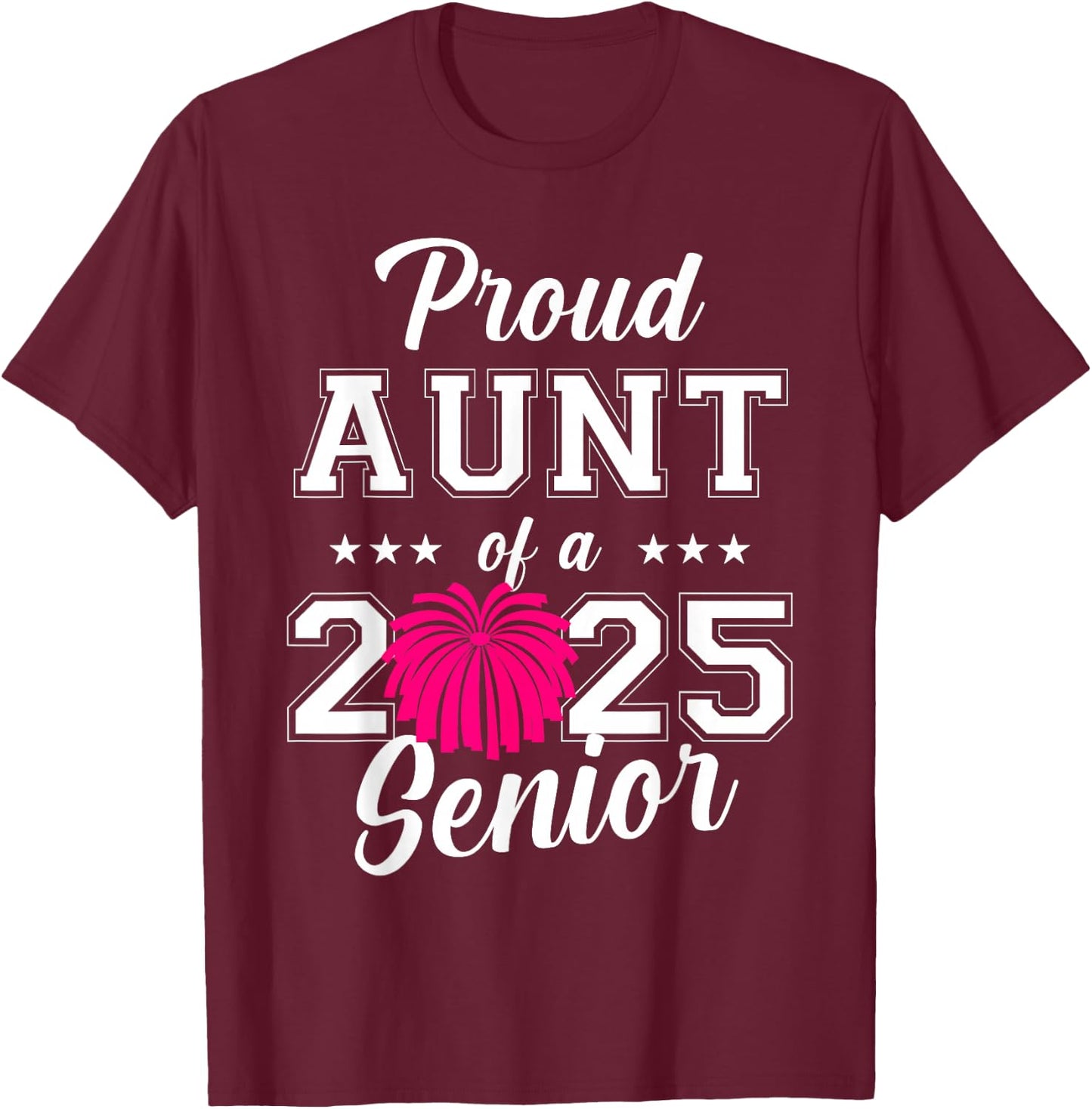 Senior Cheerleader Aunt Cheer Class Of 2025 Graduation Women T-Shirt - T-Shirt | Maroon