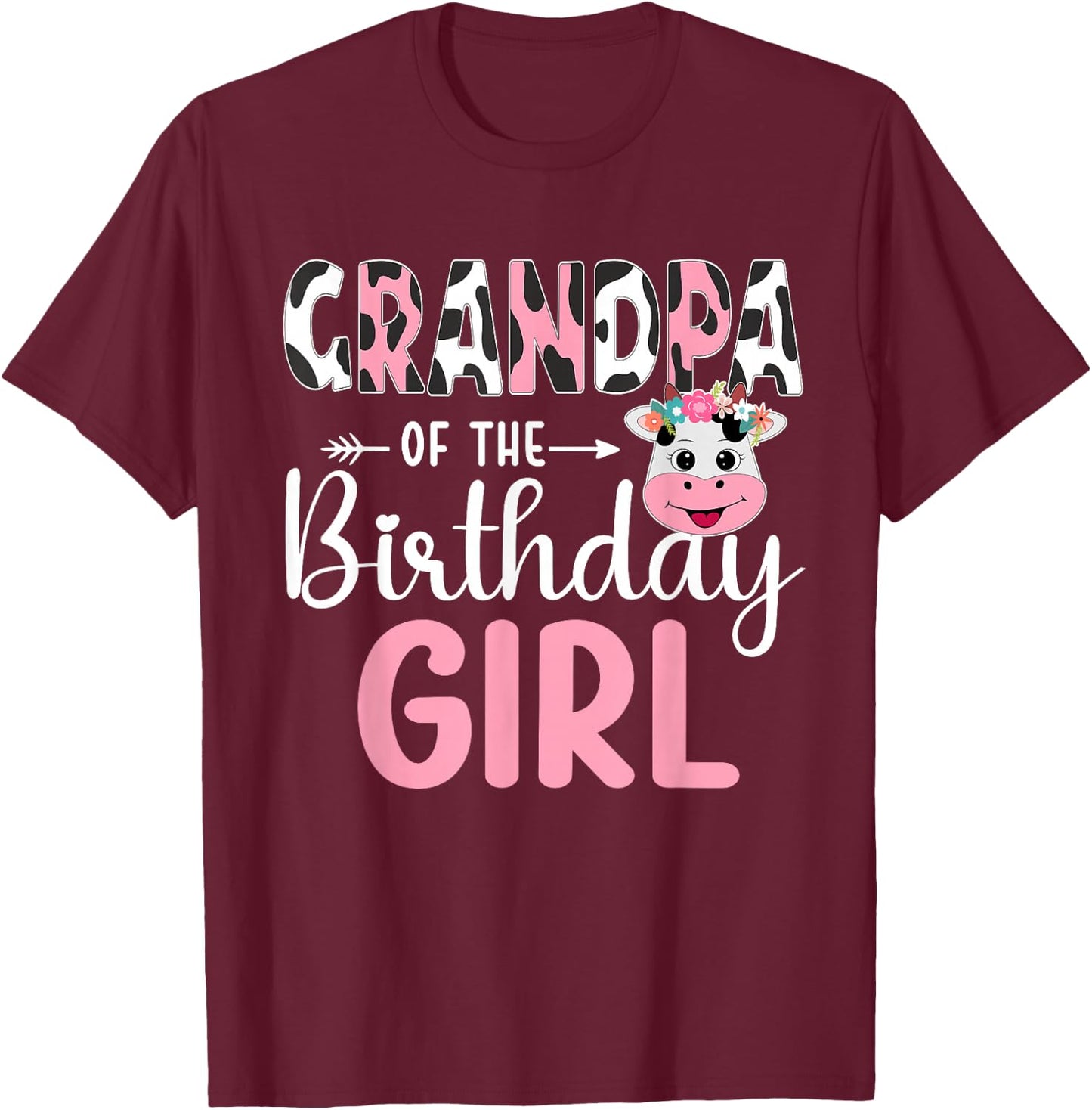 Grandpa Of The Birthday Girl Farm Cow 1 St Birthday Girl T-Shirt - T-Shirt | Maroon