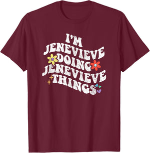 Retro Groovy Im JENEVIEVE Doing JENEVIEVE Things Funny T-Shirt - T-Shirt | Maroon