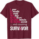 One 1 Year Survivor Breast Cancer Shirt Awareness Gift 2018 T-Shirt - T-Shirt | Maroon
