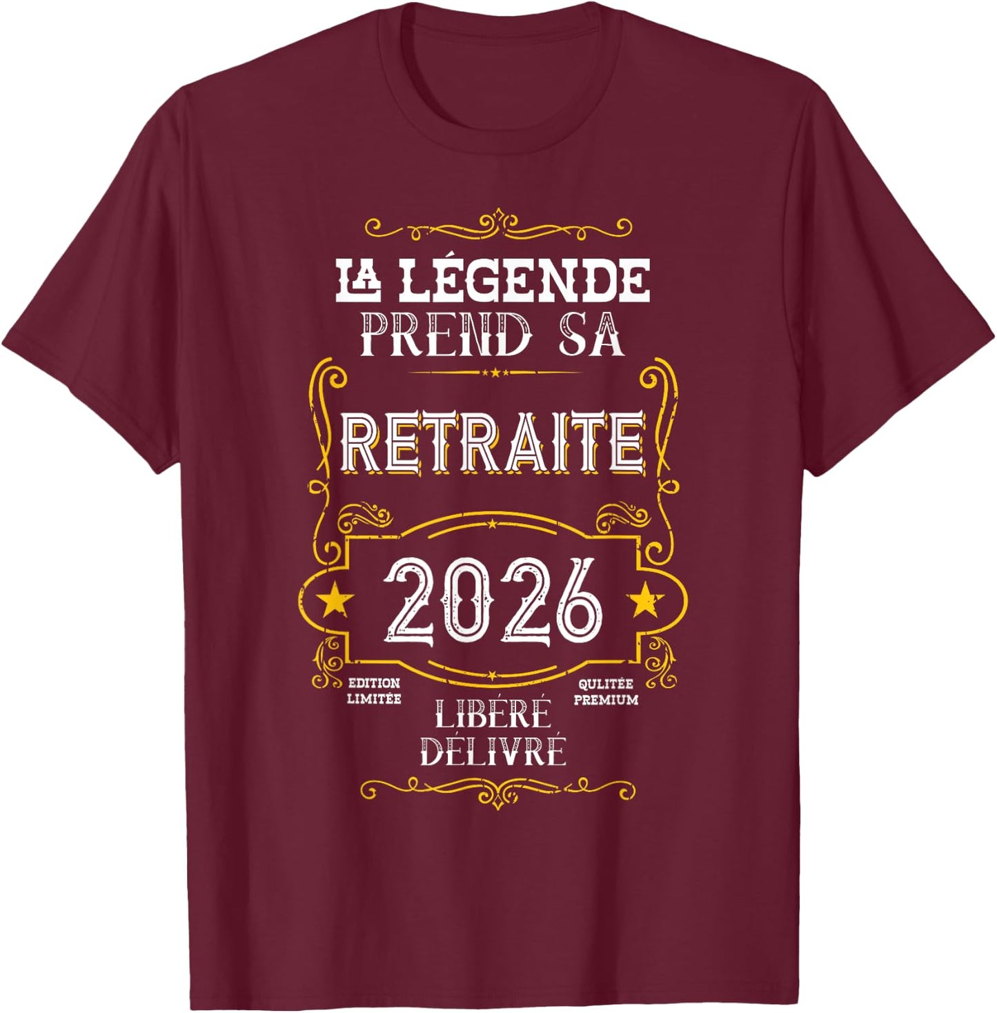 La Légende Takes Her Retirement - Funny Retirement 2026 T-Shirt - T-Shirt | Maroon