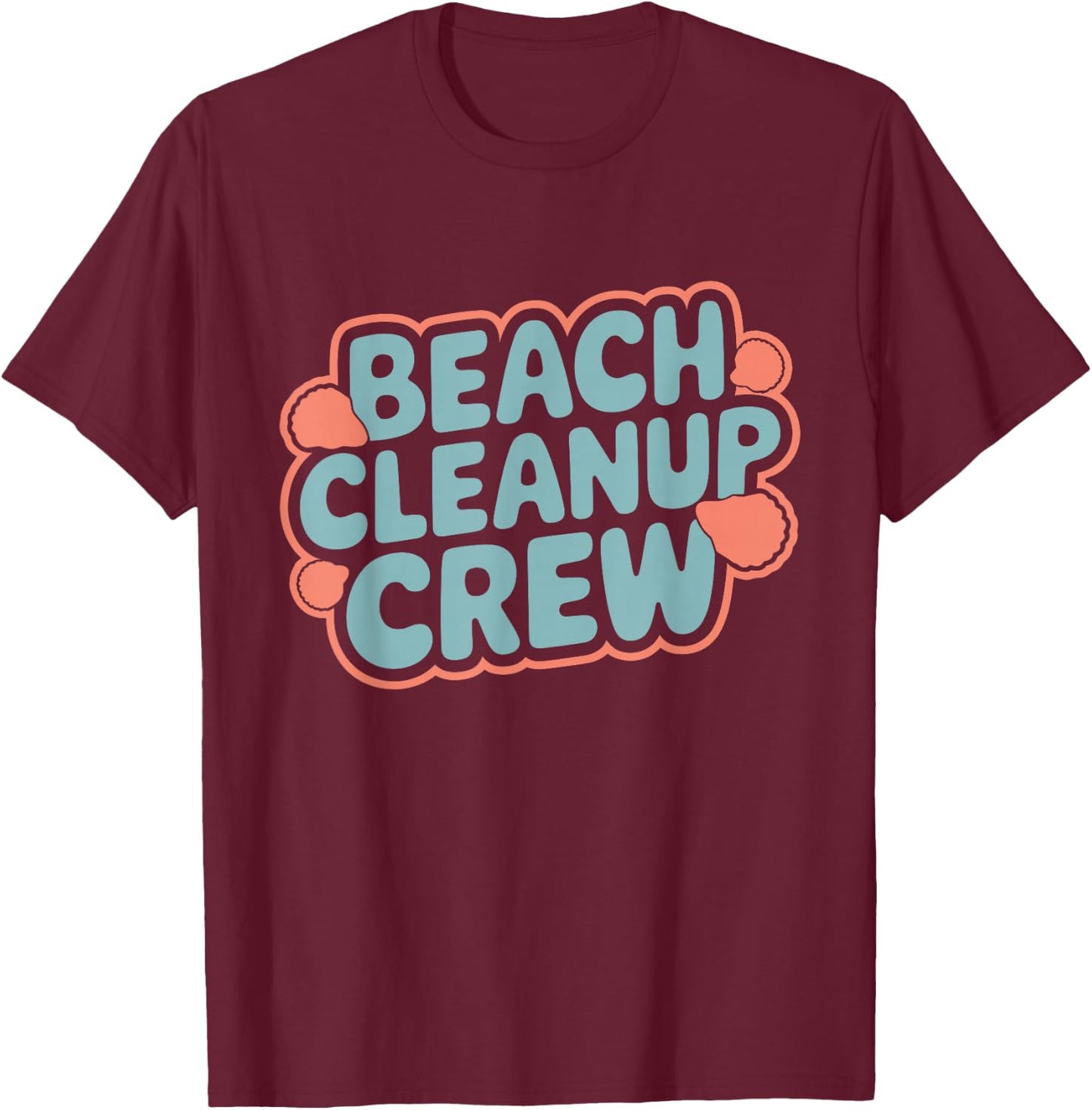 Beach Clean-Up Volunteer Ocean Conservation Eco-Friendly T-Shirt - T-Shirt | Maroon