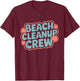 Beach Clean-Up Volunteer Ocean Conservation Eco-Friendly T-Shirt - T-Shirt | Maroon