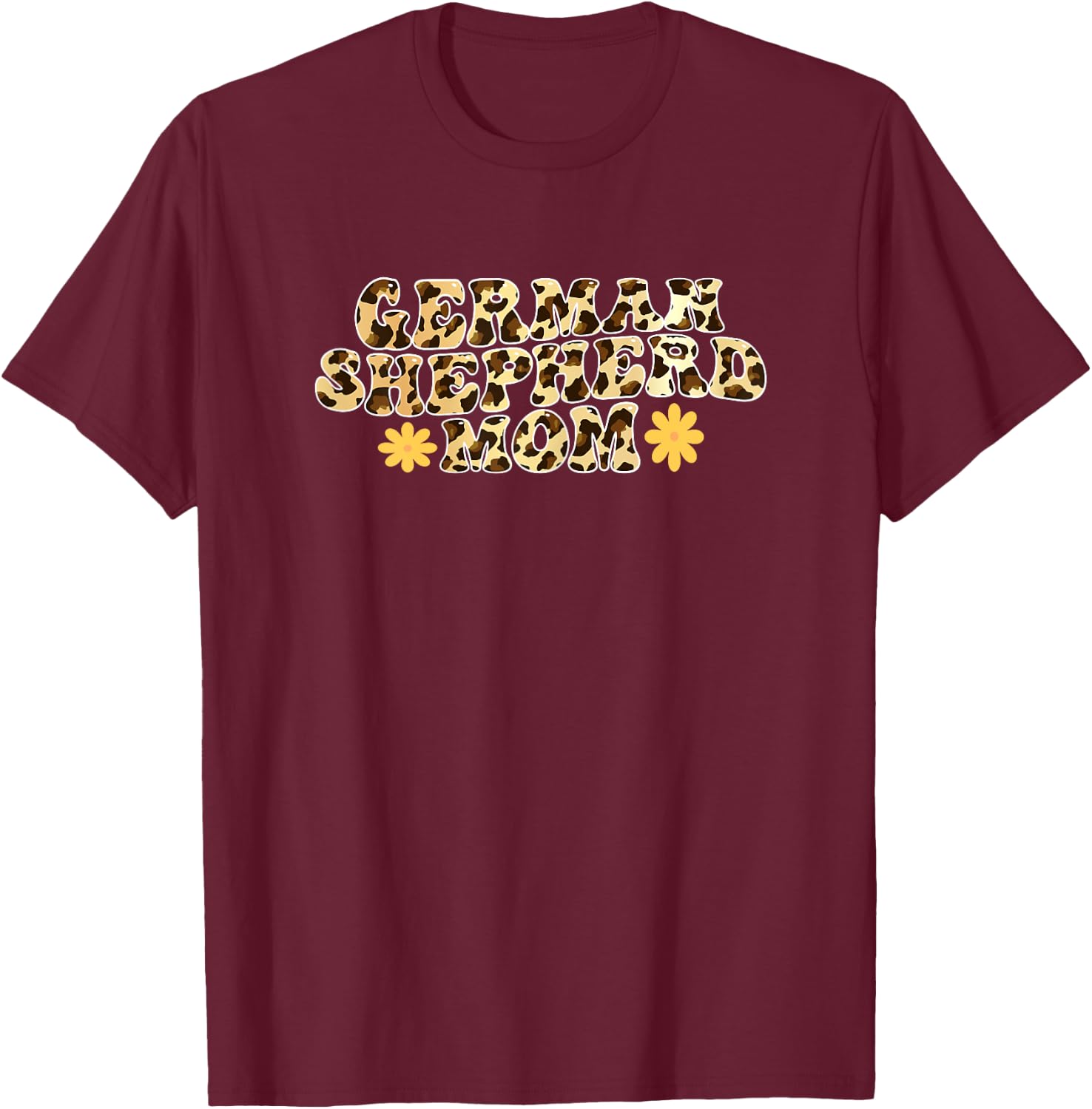 German Shepherd Mom German Shepherd T-Shirt - T-Shirt | Maroon