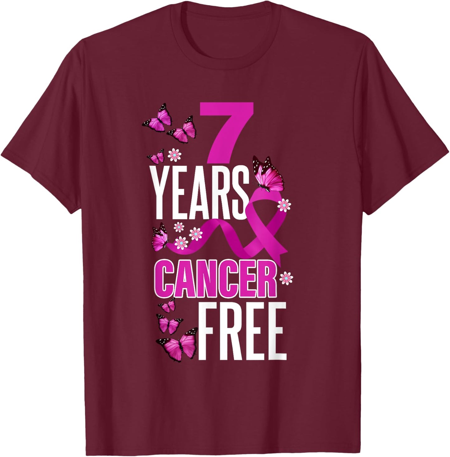 Seven Year Cancer Free For Breast Cancer Awareness T-Shirt - T-Shirt | Maroon