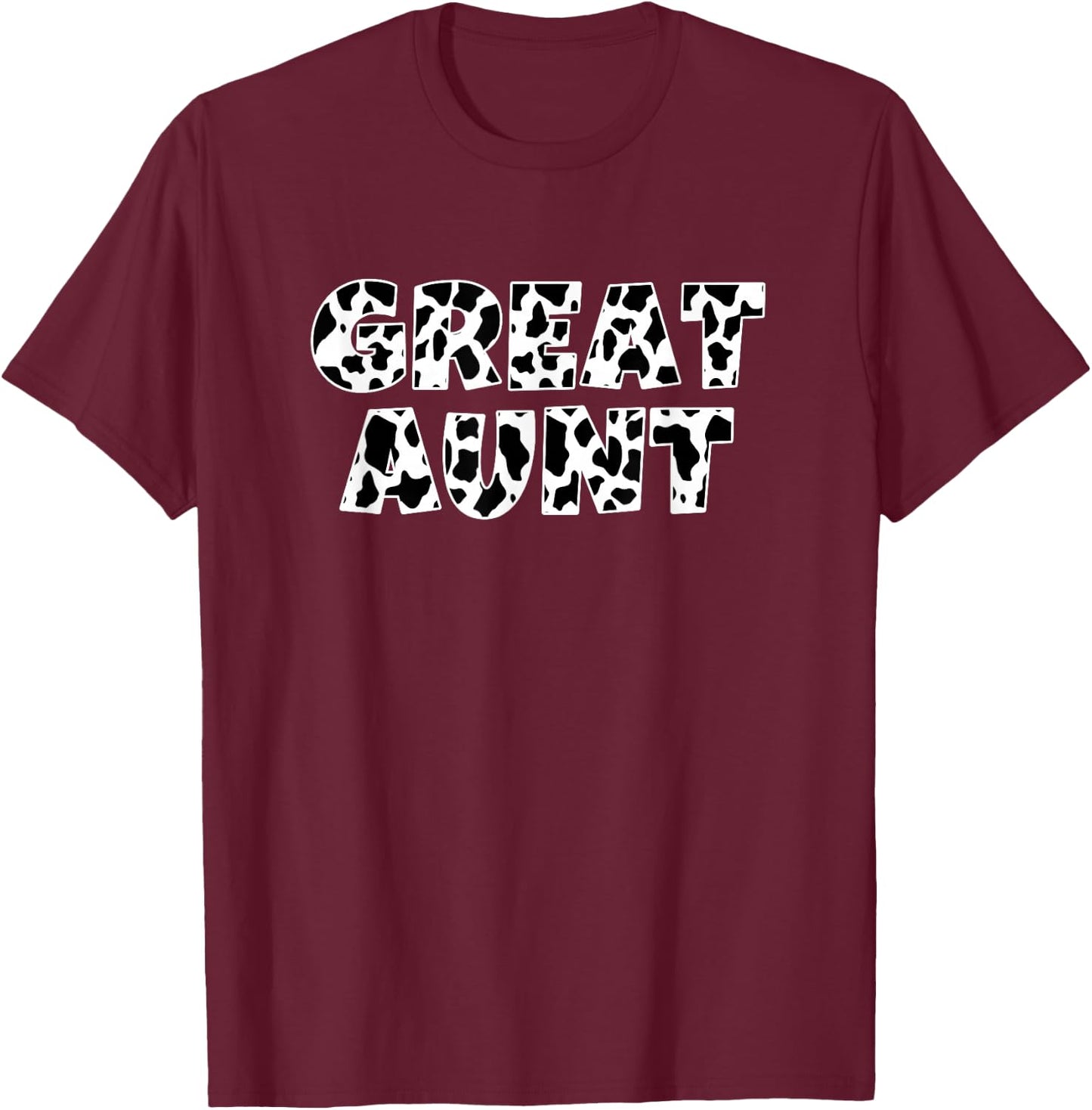 Great Aunt Cow Print Animal Pattern Farmer Farm Grandma T-Shirt - T-Shirt | Maroon
