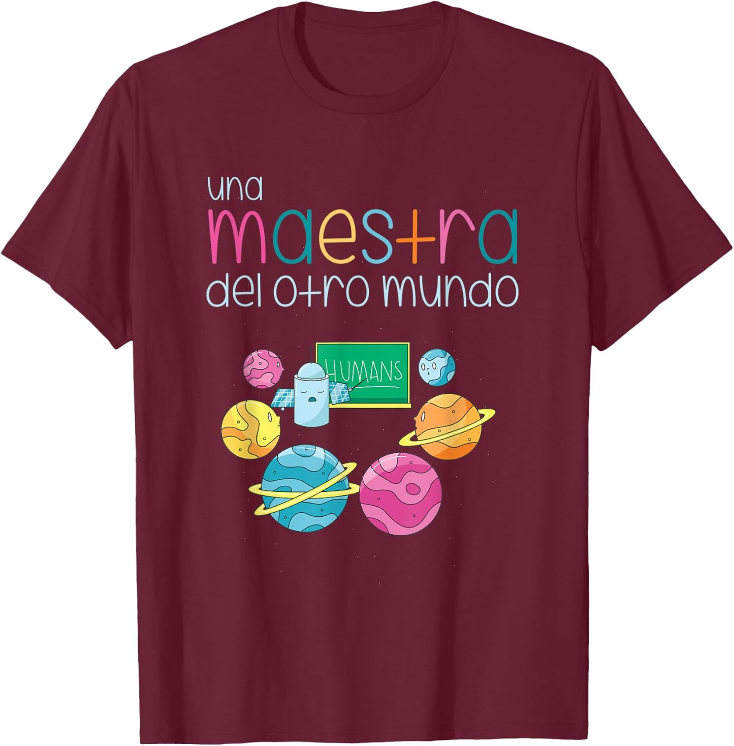 Planets Spanish Teacher Regalos Para Maestra Bilingue T-Shirt - T-Shirt | Maroon