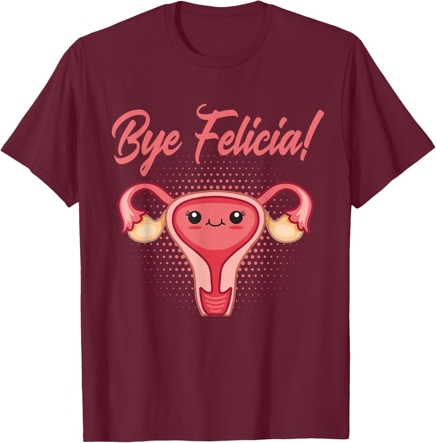 Hysterectomy Support And Uterine Operation Survivor T-Shirt - T-Shirt | Maroon