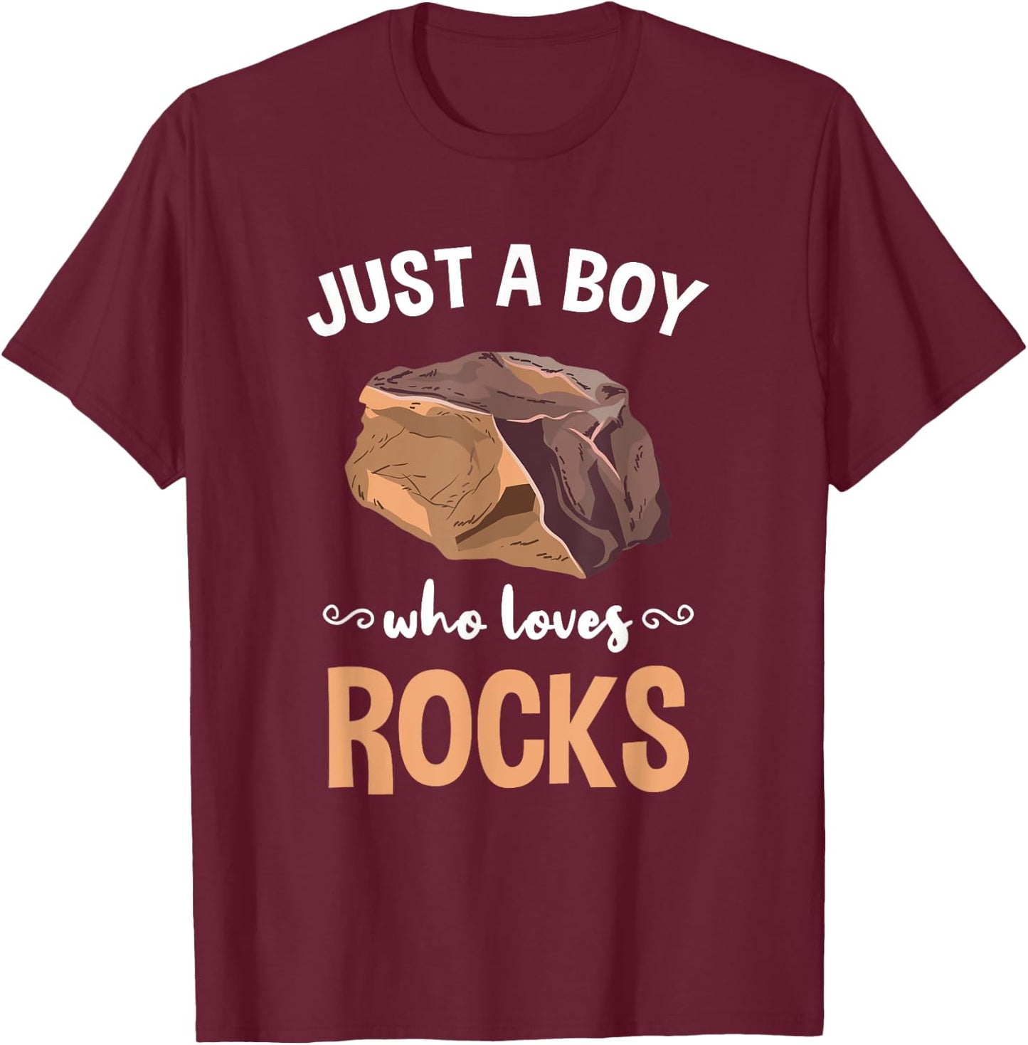 Just A Boy Who Loves Rocks Rock Collector T-Shirt - T-Shirt | Maroon
