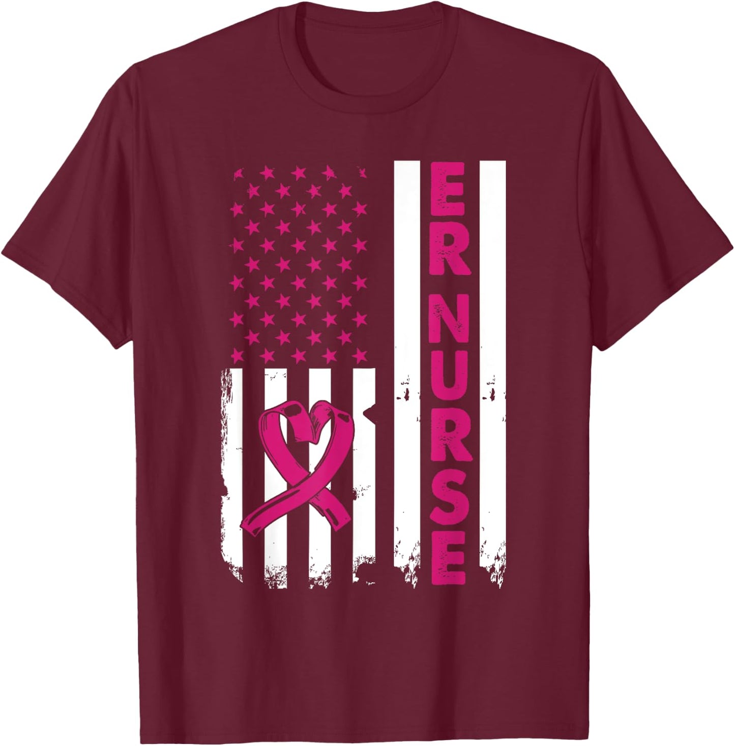 Er Nurse American Flag Nurse Life Breast Cancer Awareness T-Shirt - T-Shirt | Maroon