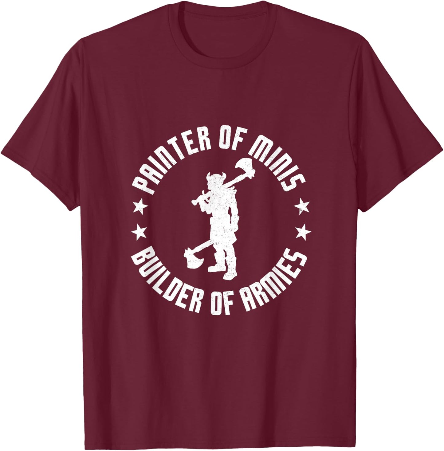 Painter Of Minis Builder Of Armies D20 Roleplaying RPG Gamer T-Shirt - T-Shirt | Maroon