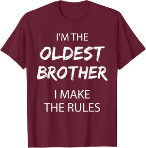 Oldest Brother I Make the Rules Matching Funny Sibling T-Shirt - T-Shirt | Maroon