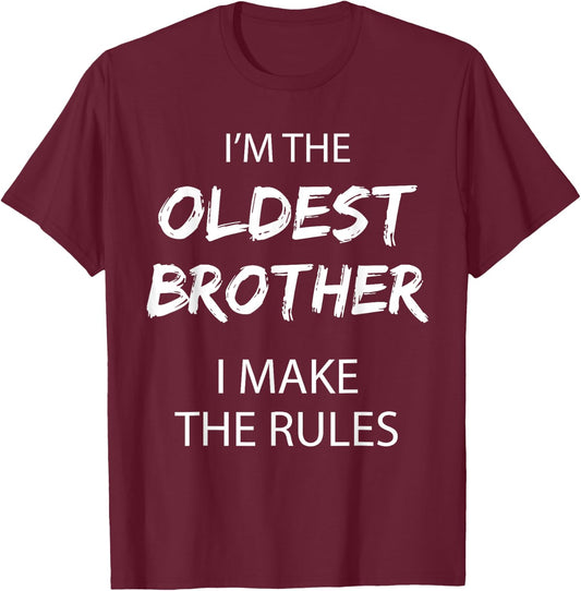 Oldest Brother I Make the Rules Matching Funny Sibling T-Shirt - T-Shirt | Maroon
