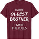 Oldest Brother I Make the Rules Matching Funny Sibling T-Shirt - T-Shirt | Maroon