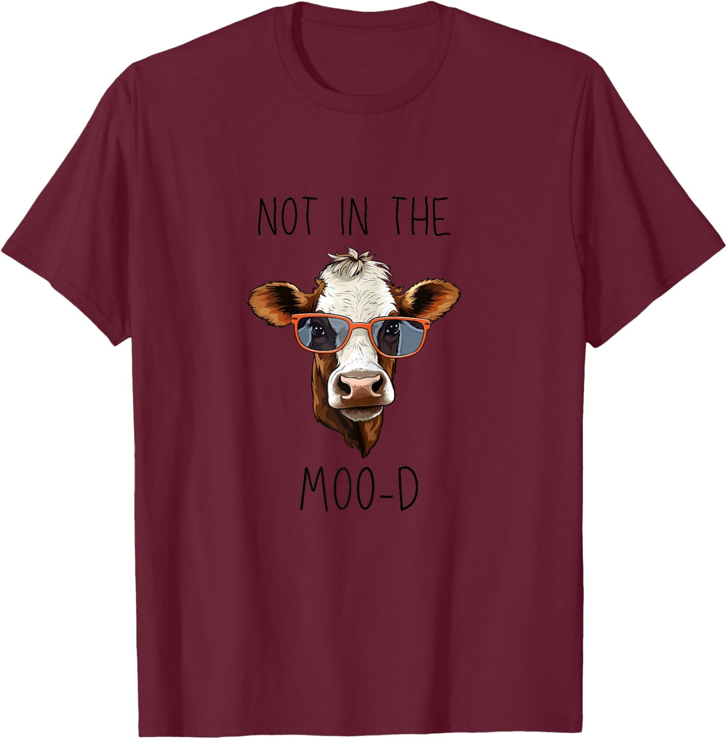 Not in the Mood Cow T-Shirt - T-Shirt | Maroon