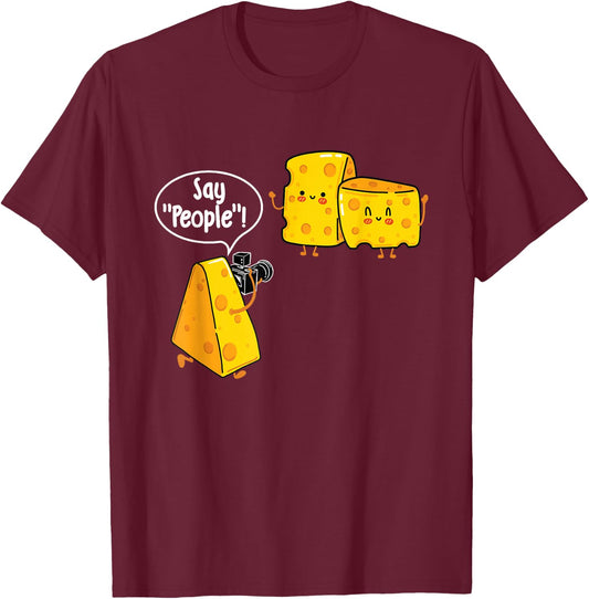 Say People - Cheese Lover Food Dairy Milk Gouda Cheddar Brie T-Shirt - T-Shirt | Maroon
