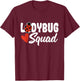 Ladybug Costume Women Kids Ladybug Squad T-Shirt - T-Shirt | Maroon