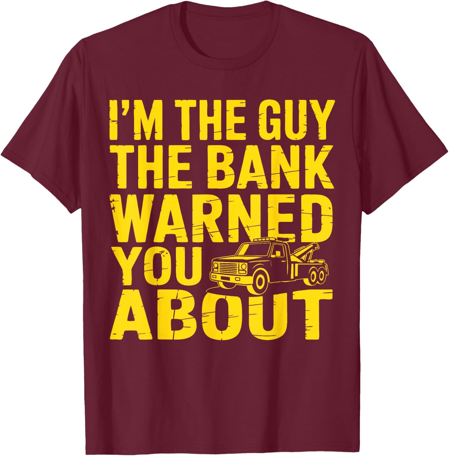 Repossession Agent Funny Repo T-Shirt - T-Shirt | Maroon