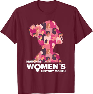 National Women's History Month March Is History Month T-Shirt - T-Shirt | Maroon