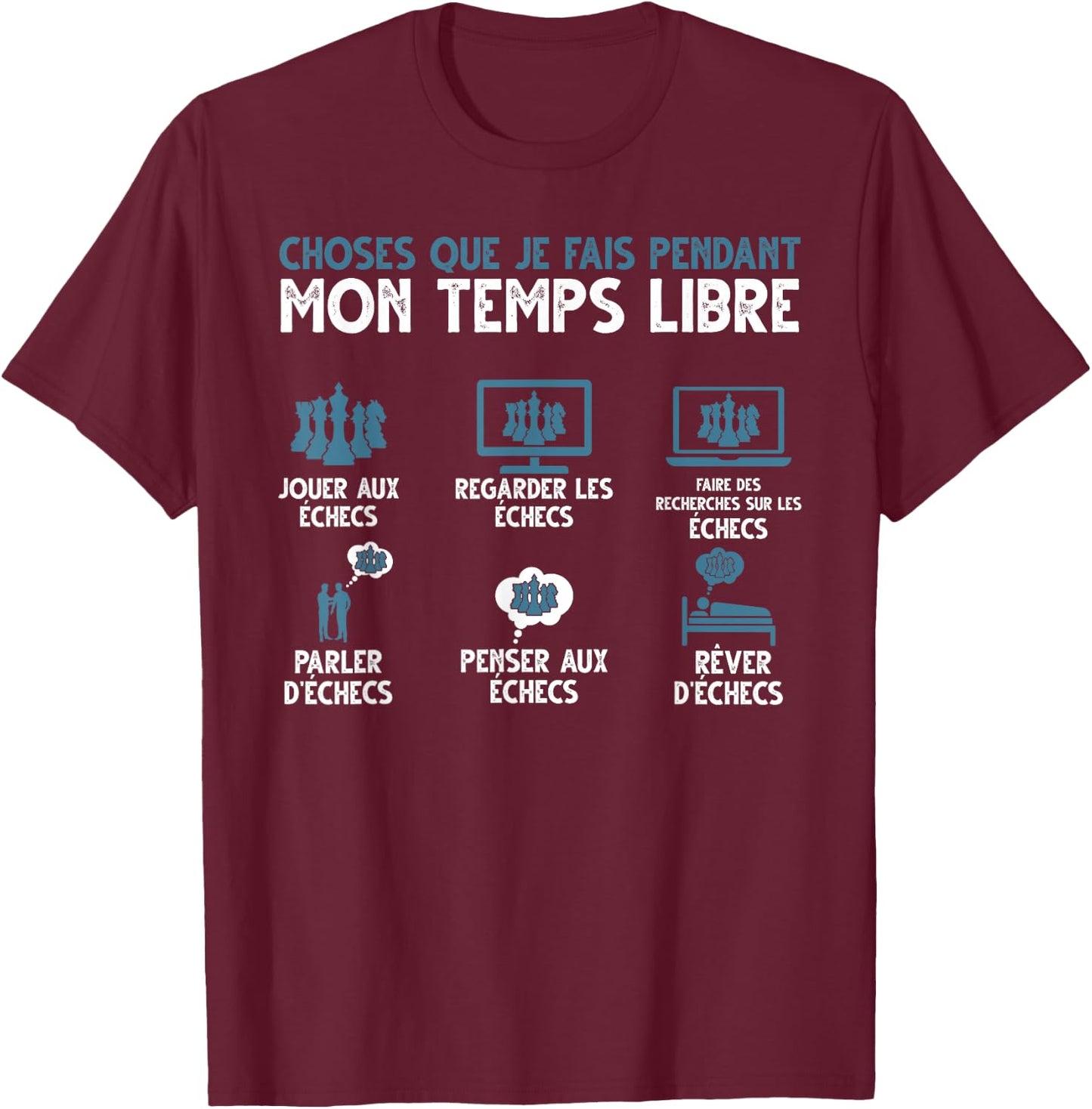 What I Do In My Free Time Play Chess , Black, S T-Shirt - T-Shirt | Maroon