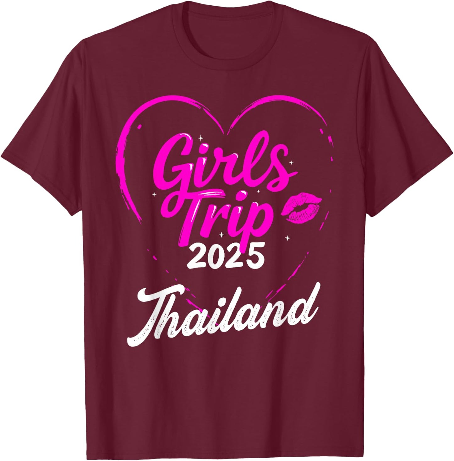 Girls Trip Thailand 2025 Vacation Weekend Birthday Squad T-Shirt - T-Shirt | Maroon