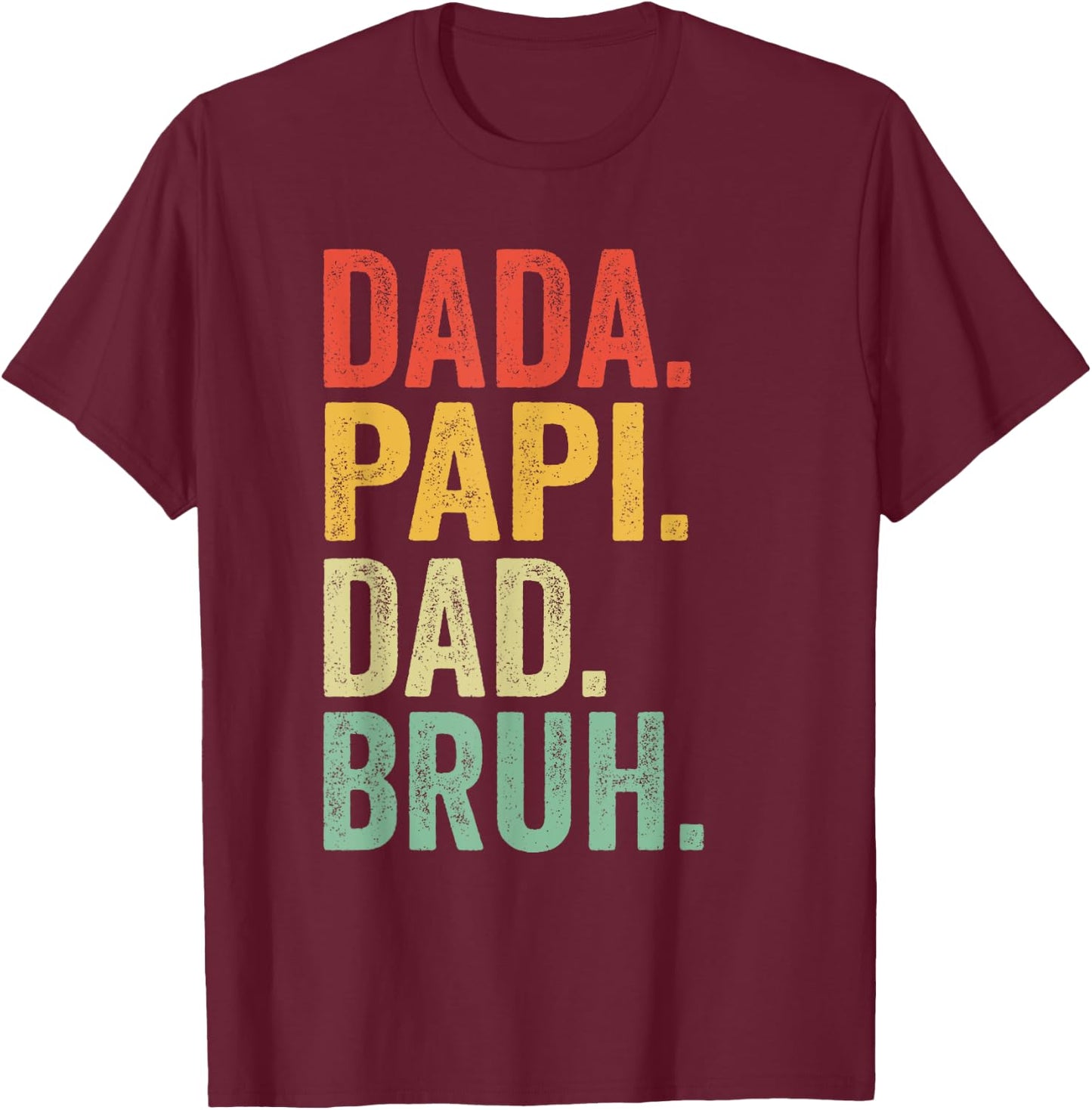 Dada Papi Dad Bruh Shirt Men Vintage Retro Funny Papi T-Shirt - T-Shirt | Maroon