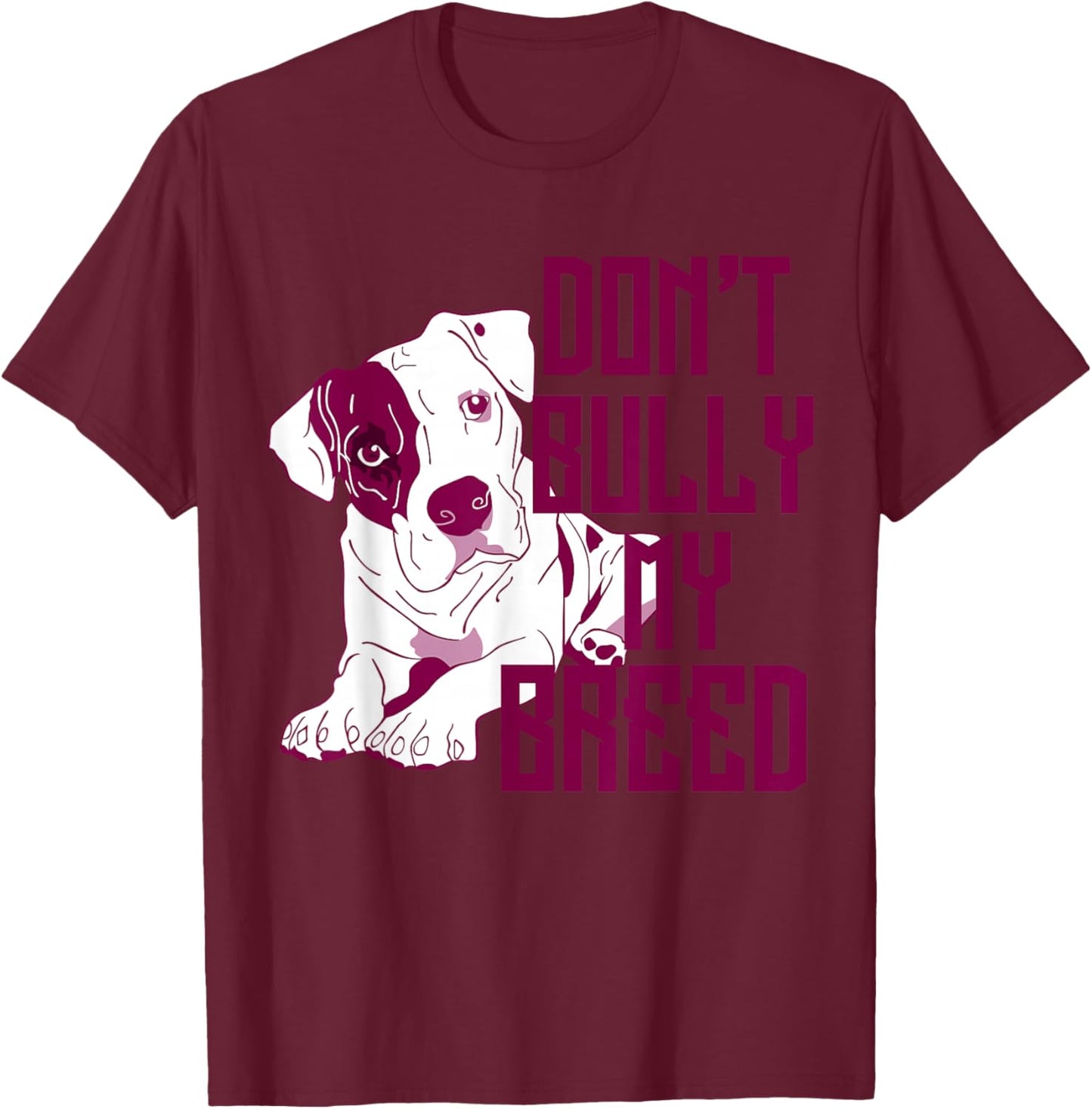 Cute Don't Bully My Breed Pit Bull Puppy T-Shirt - T-Shirt | Maroon