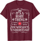 Roby Name Its A Roby Thing You Wouldn't Understand T-Shirt - T-Shirt | Maroon
