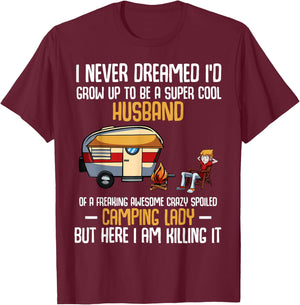 I Never Dreamed I'd Grow Up To Be A Super Cool Husband Funny T-Shirt - T-Shirt | Maroon