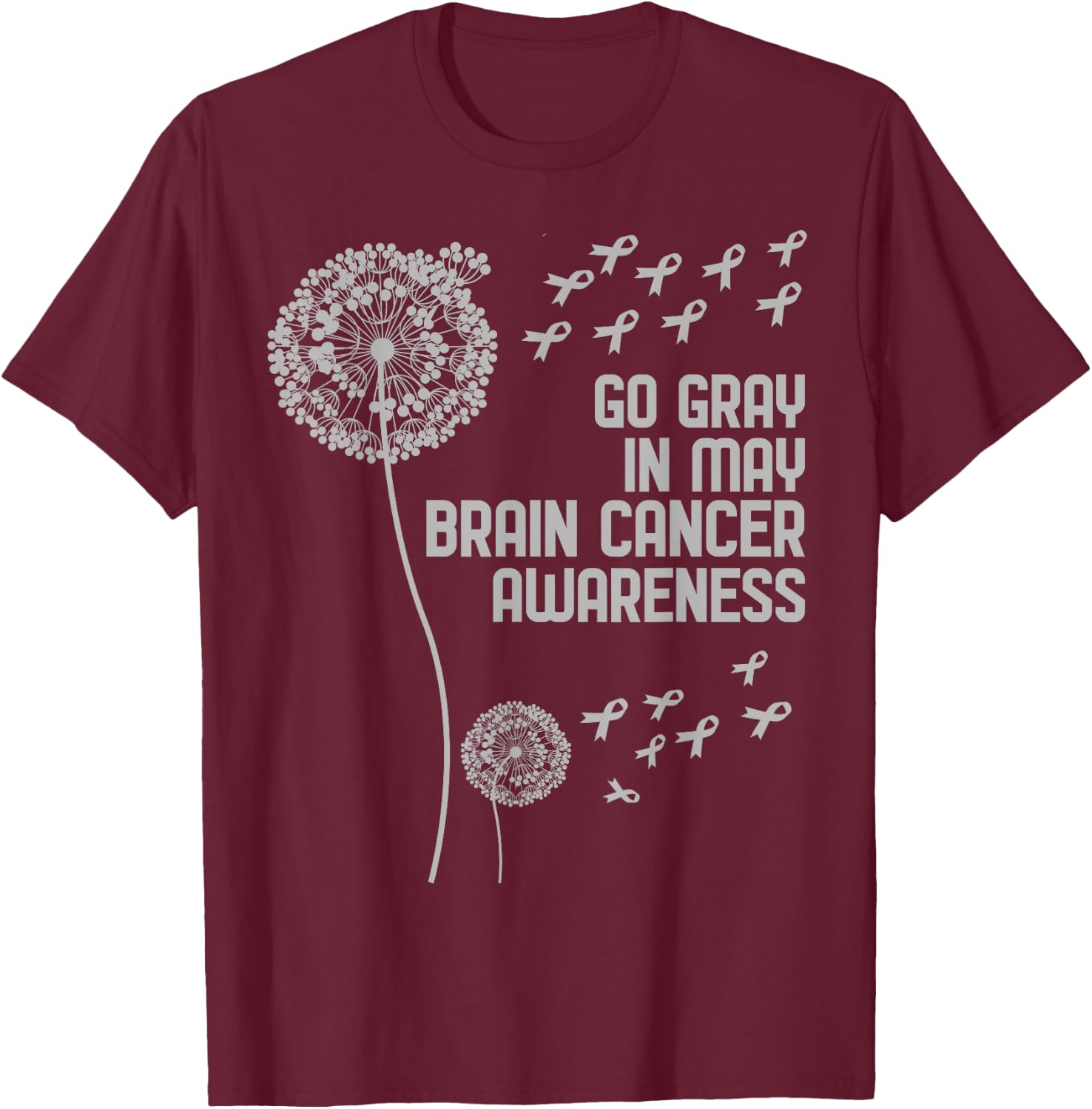 Brain Cancer Awareness Shirt Wear Gray Fight Brain Cancer T-Shirt - T-Shirt | Maroon
