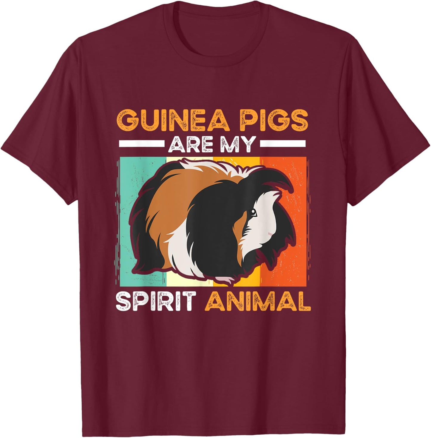 Guinea Pig Animals Pet - Guinea Pigs are my Spirit Animal T-Shirt - T-Shirt | Maroon