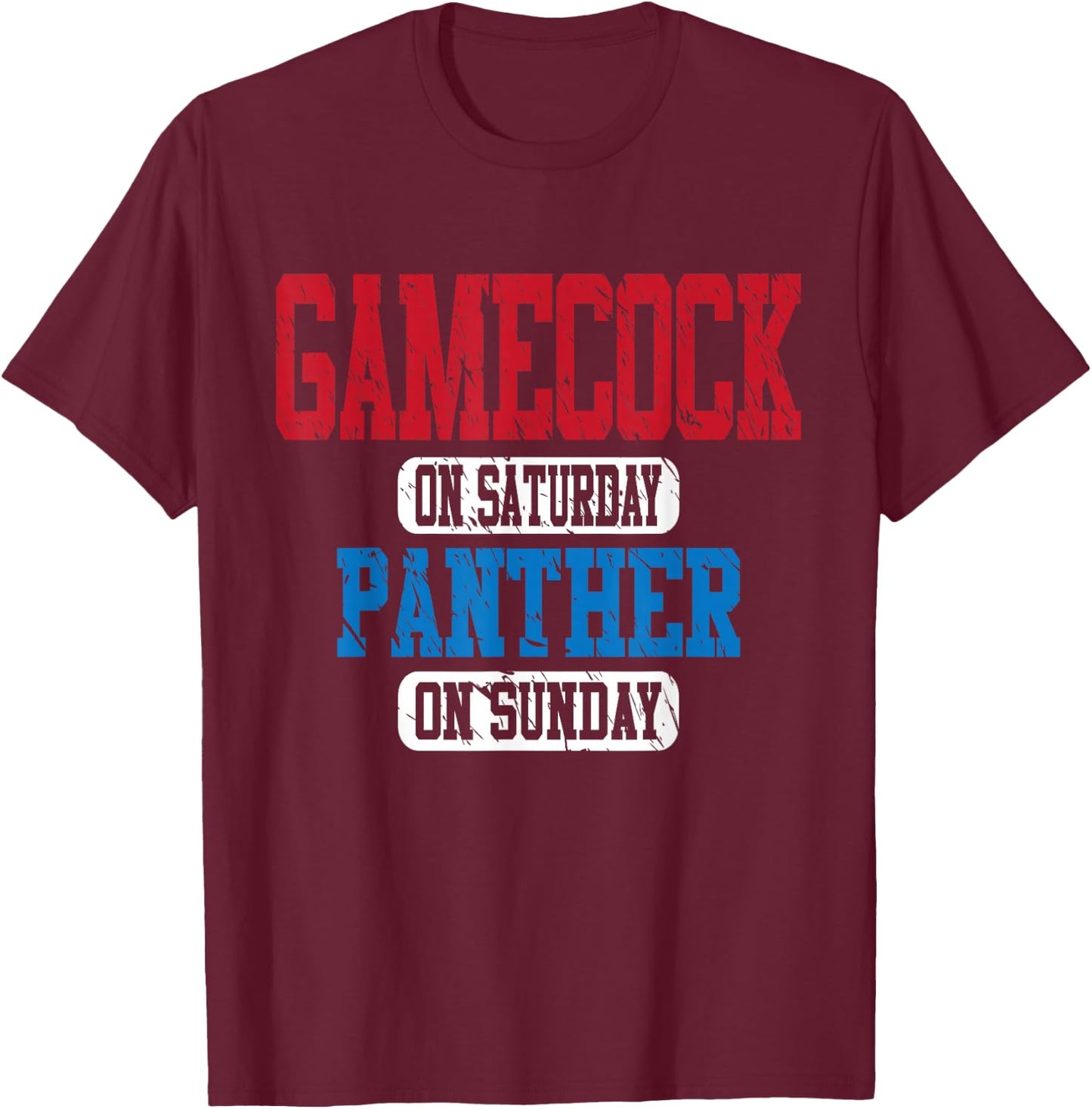 Gamecock On Saturday Panther On Sunday Motivational Vintage T-Shirt - T-Shirt | Maroon