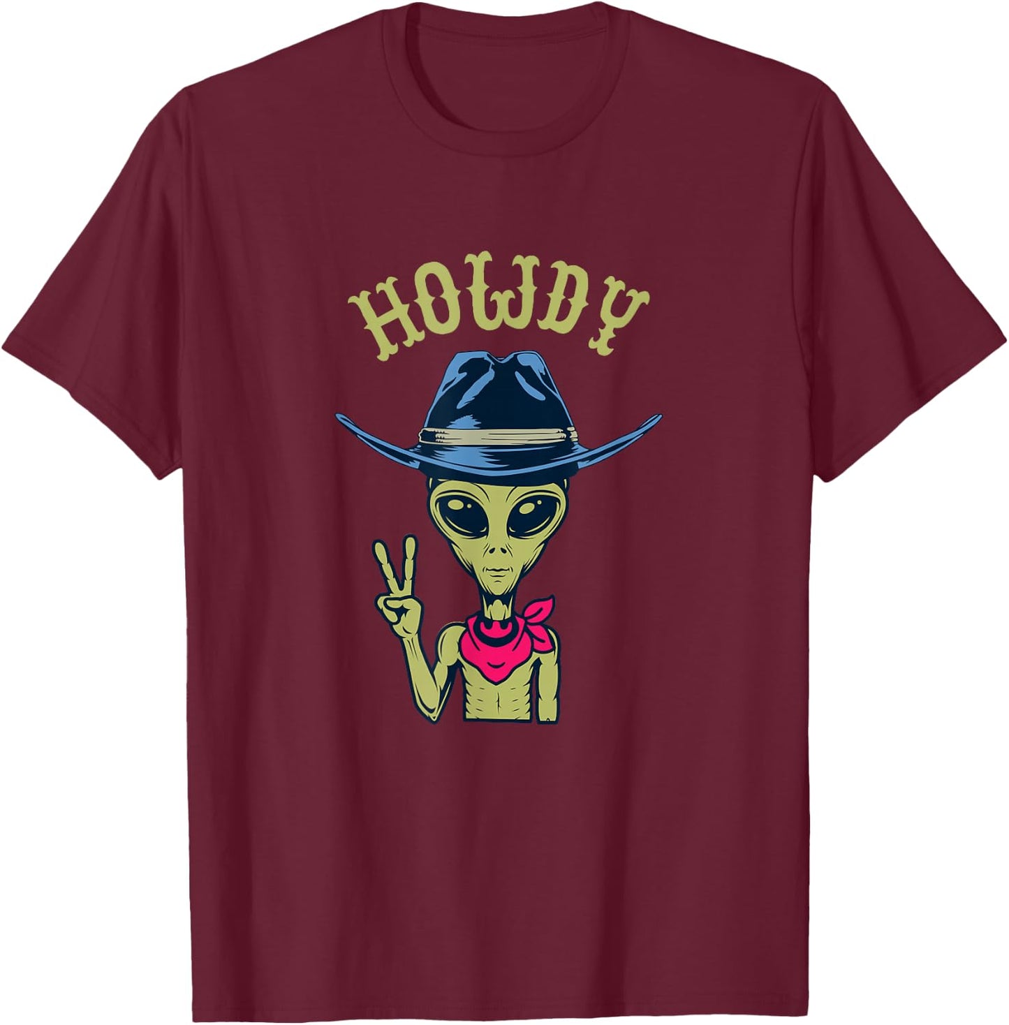 Funny Alien Cowboy Hat Howdy Peace Sign T-Shirt - T-Shirt | Maroon