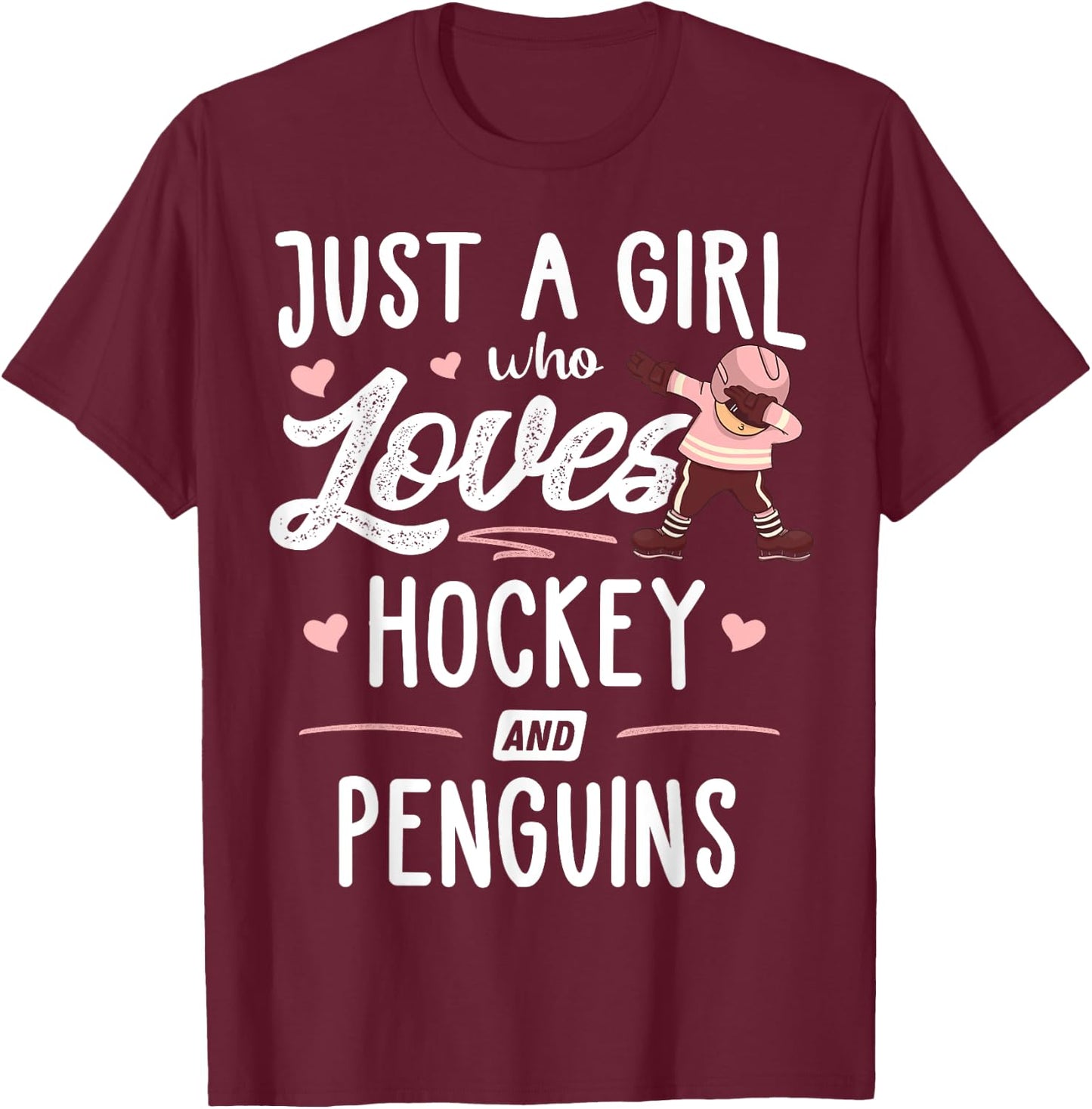 Just A Girl Who Loves Hockey And Penguins Gift Women T-Shirt - T-Shirt | Maroon