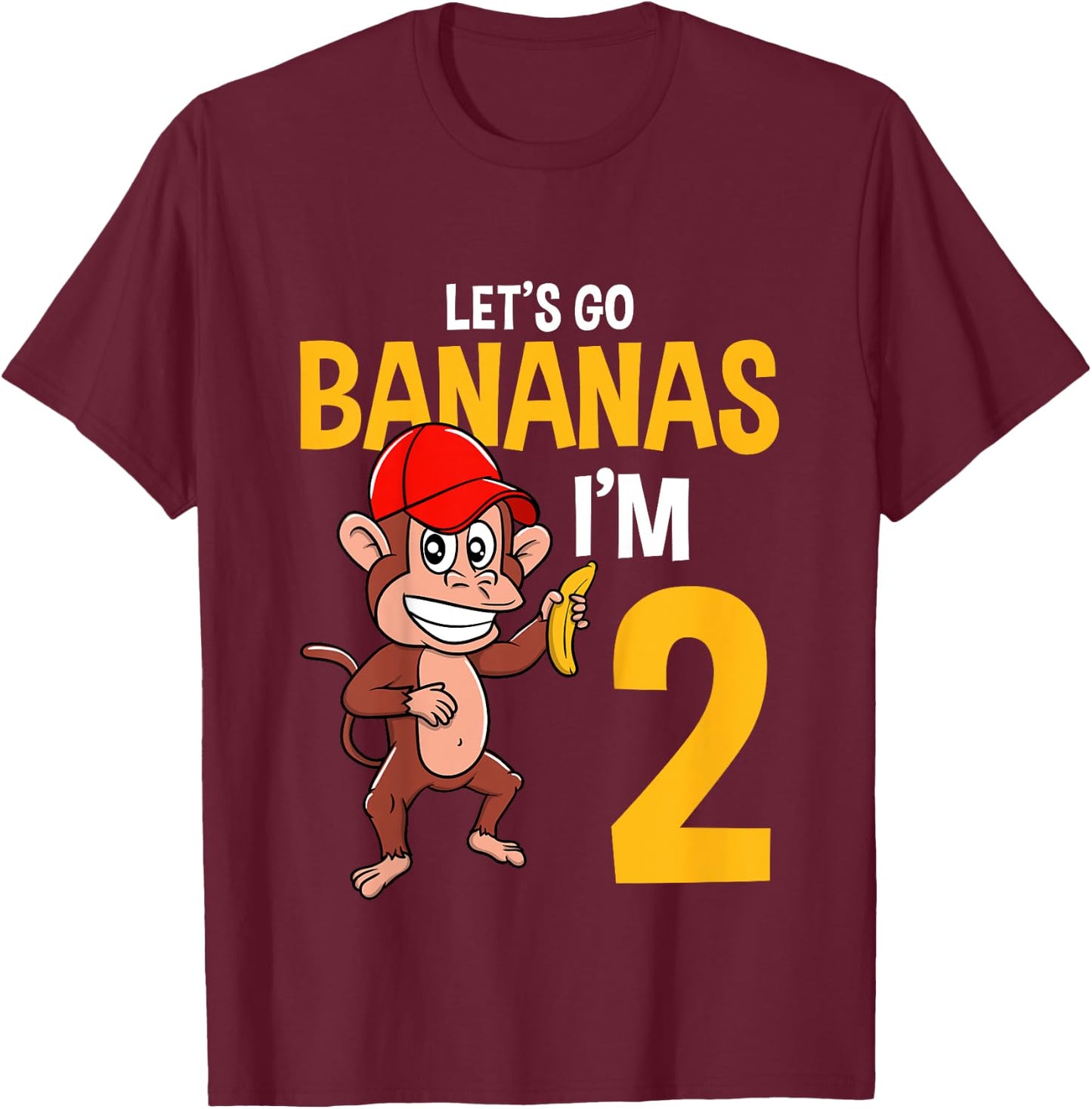 Lets Go Bananas 2nd Birthday Monkey 2 Year Old Boy Girl T-Shirt - T-Shirt | Maroon