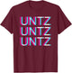 Untz Untz Untz Glitch I Trippy EDM Festival Clothing Techno T-Shirt - T-Shirt | Maroon