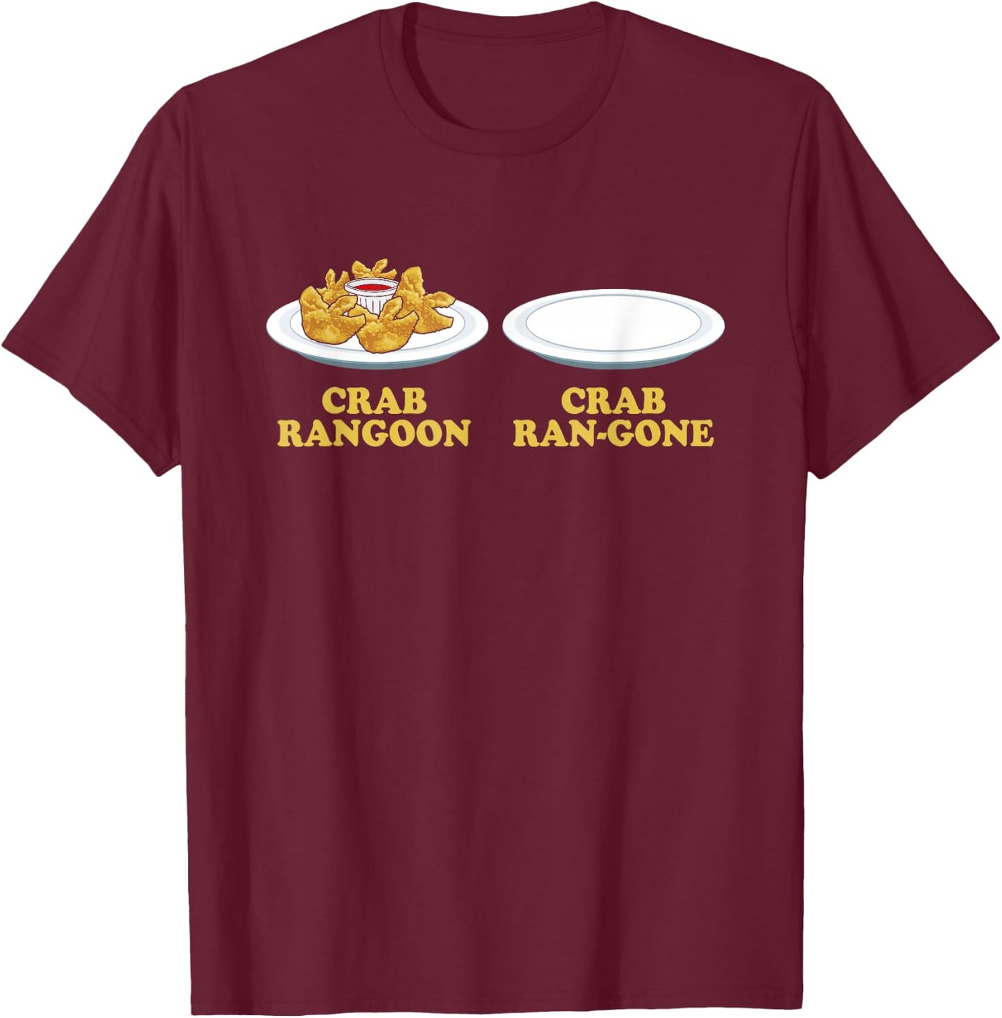 Crab Rangoon Lover Gifts Funny Crab Rangoon - -Adults, Humorous-Food-Themed, Black, Small, Short Sleeve T-Shirt - T-Shirt | Maroon