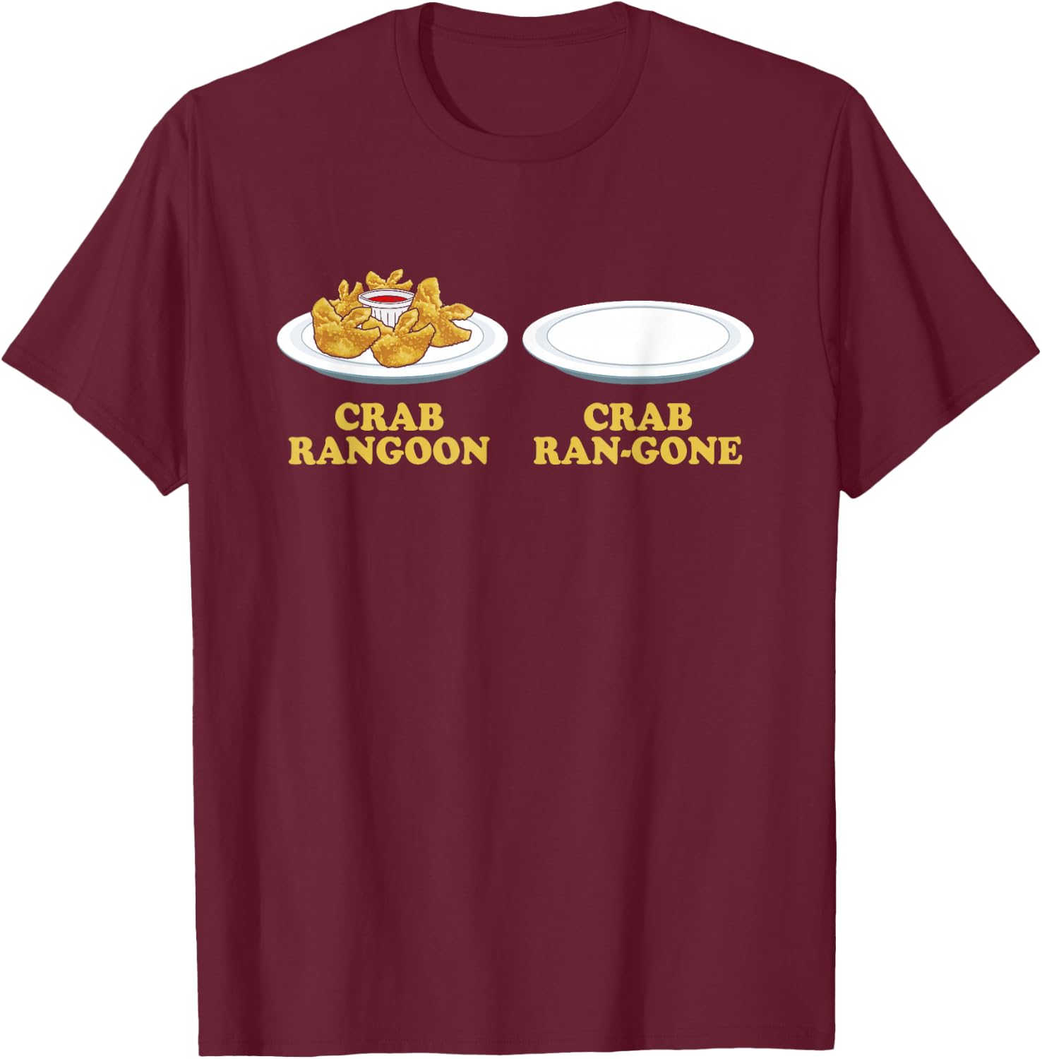 Crab Rangoon Lover Gifts Funny Crab Rangoon - -Adults, Humorous-Food-Themed, Black, Small, Short Sleeve T-Shirt - T-Shirt | Maroon