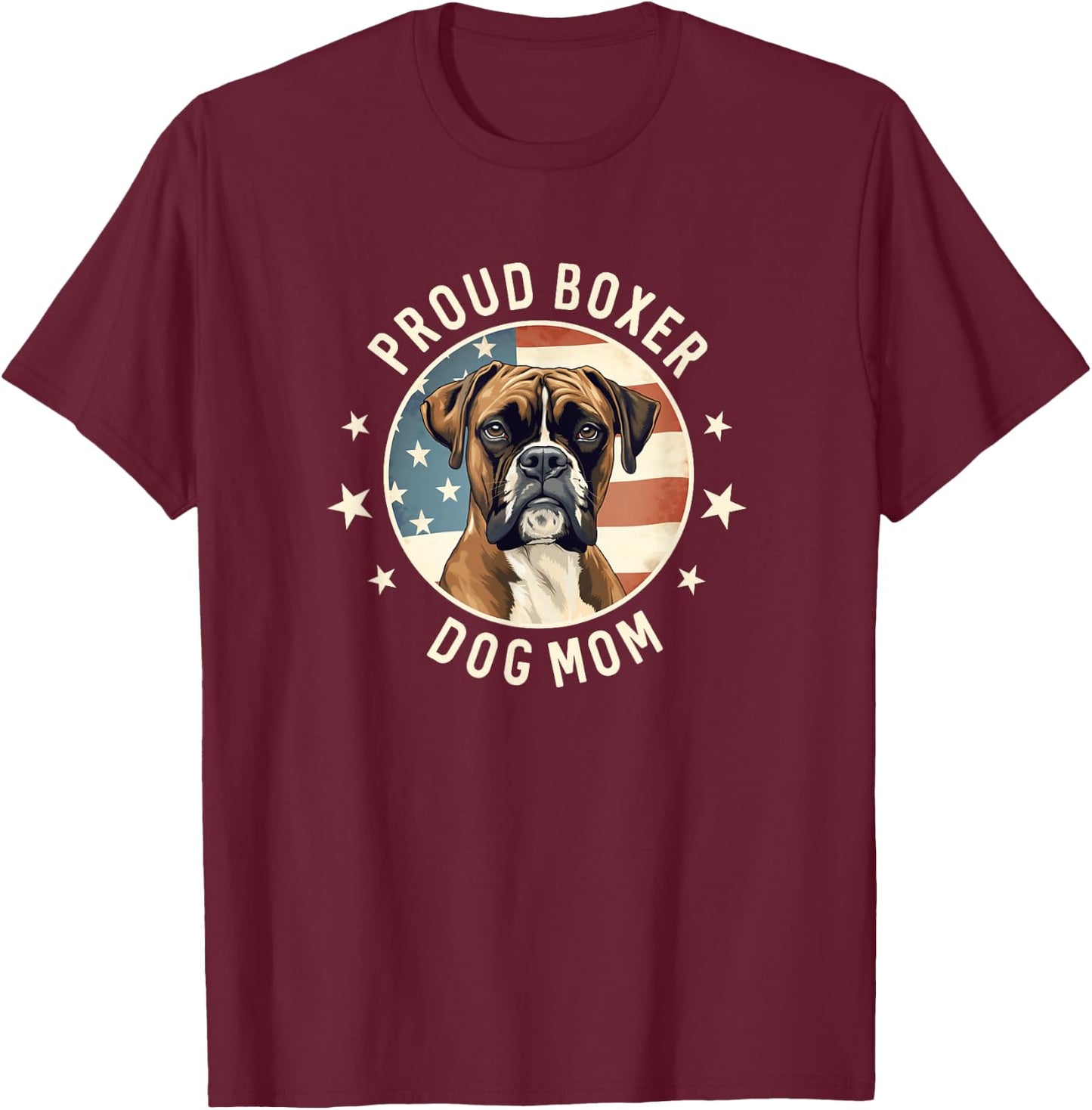 Boxer Dog Gifts , Proud Boxer Dog Mom T-Shirt - T-Shirt | Maroon