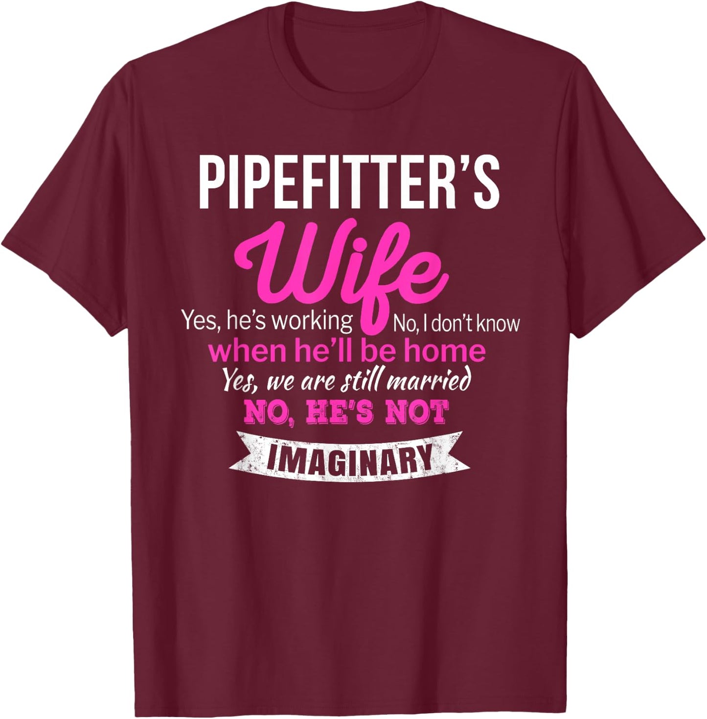 Pipefitter's Wife Gift Funny T-Shirt - T-Shirt | Maroon