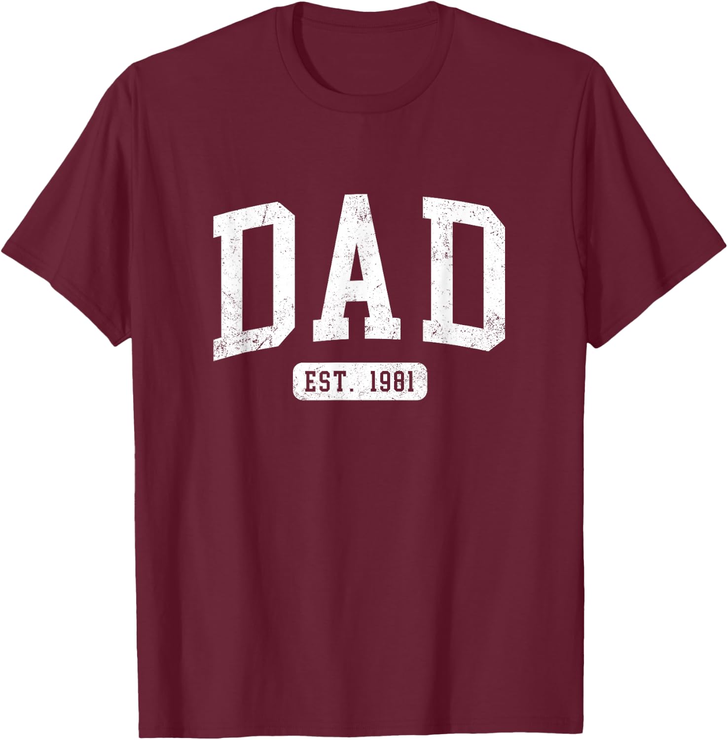 Dad Est 1981 Fathers Day Idea for Daddy T-Shirt - T-Shirt | Maroon