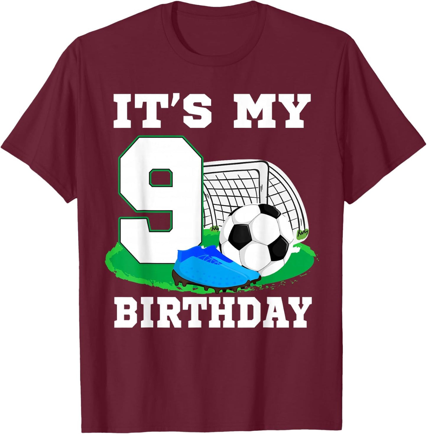 It's My 9 Year Old Birthday Soccer 9th Party Boy T-Shirt - T-Shirt | Maroon