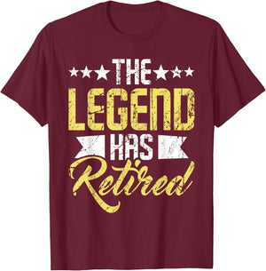 The Legend Has Retired - Retirement Retiree Pension Retiring T-Shirt - T-Shirt | Maroon