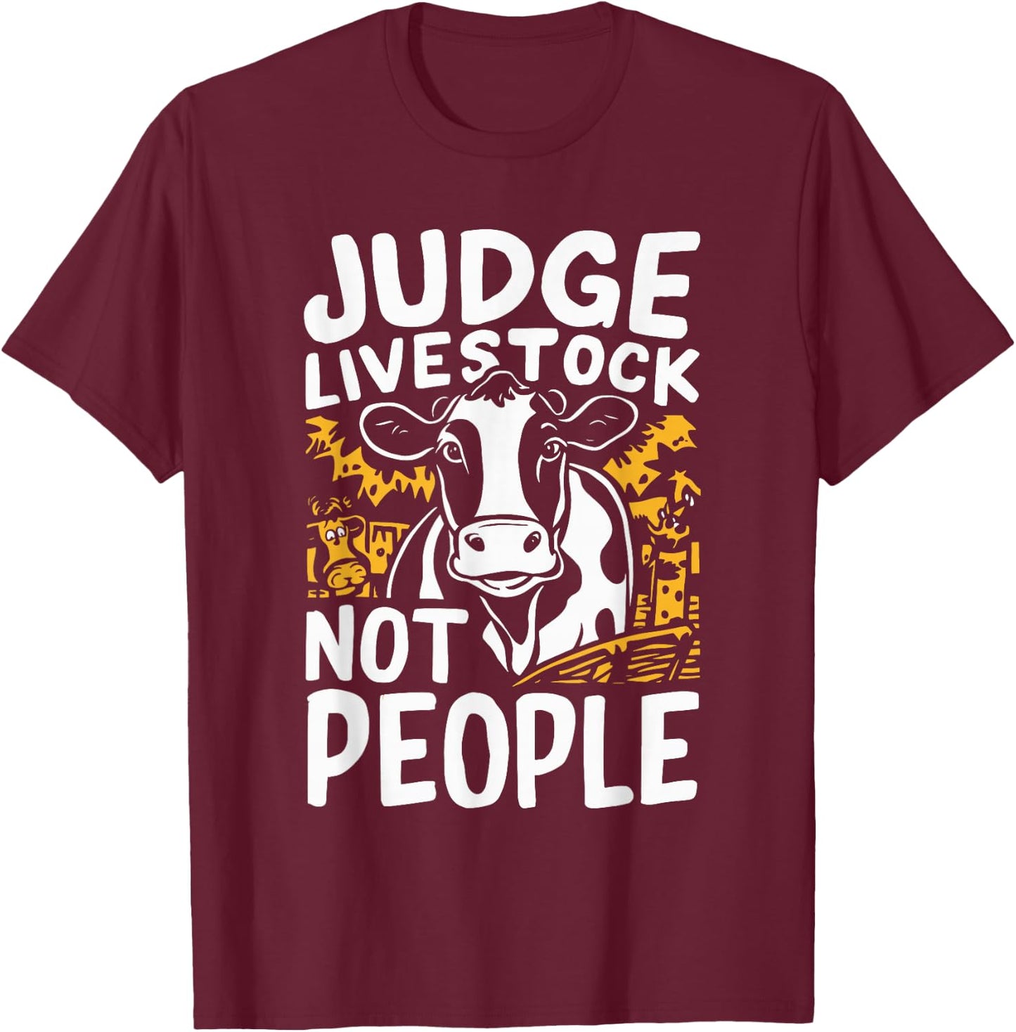 Judge Livestock Not People T-Shirt - T-Shirt | Maroon