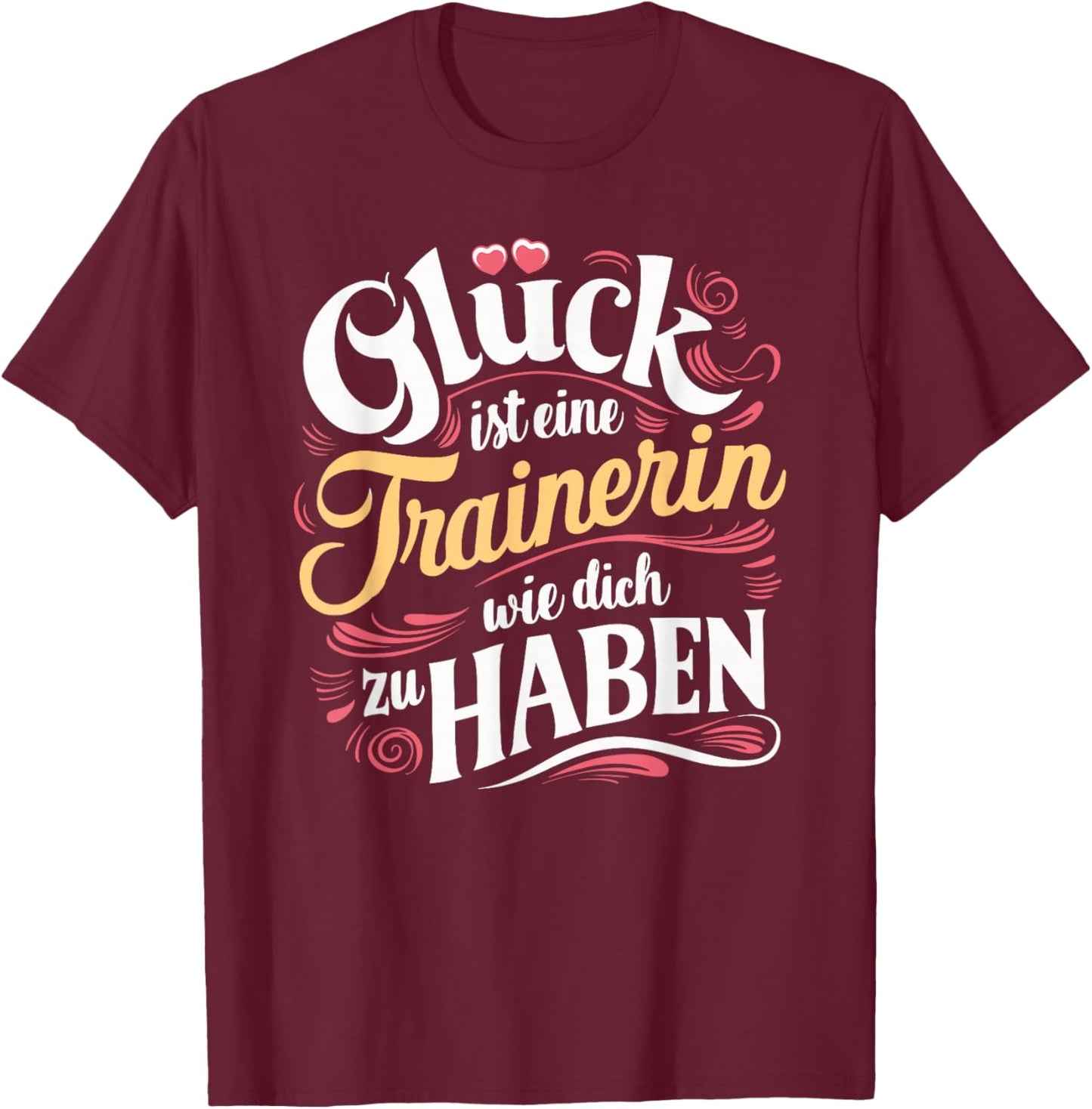 with German Text "Danke Trainerin Glück" [German Language], black T-Shirt - T-Shirt | Maroon