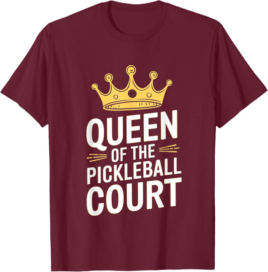 Queen of Pickleball Field - Funny Pickleball , Black, S T-Shirt - T-Shirt | Maroon