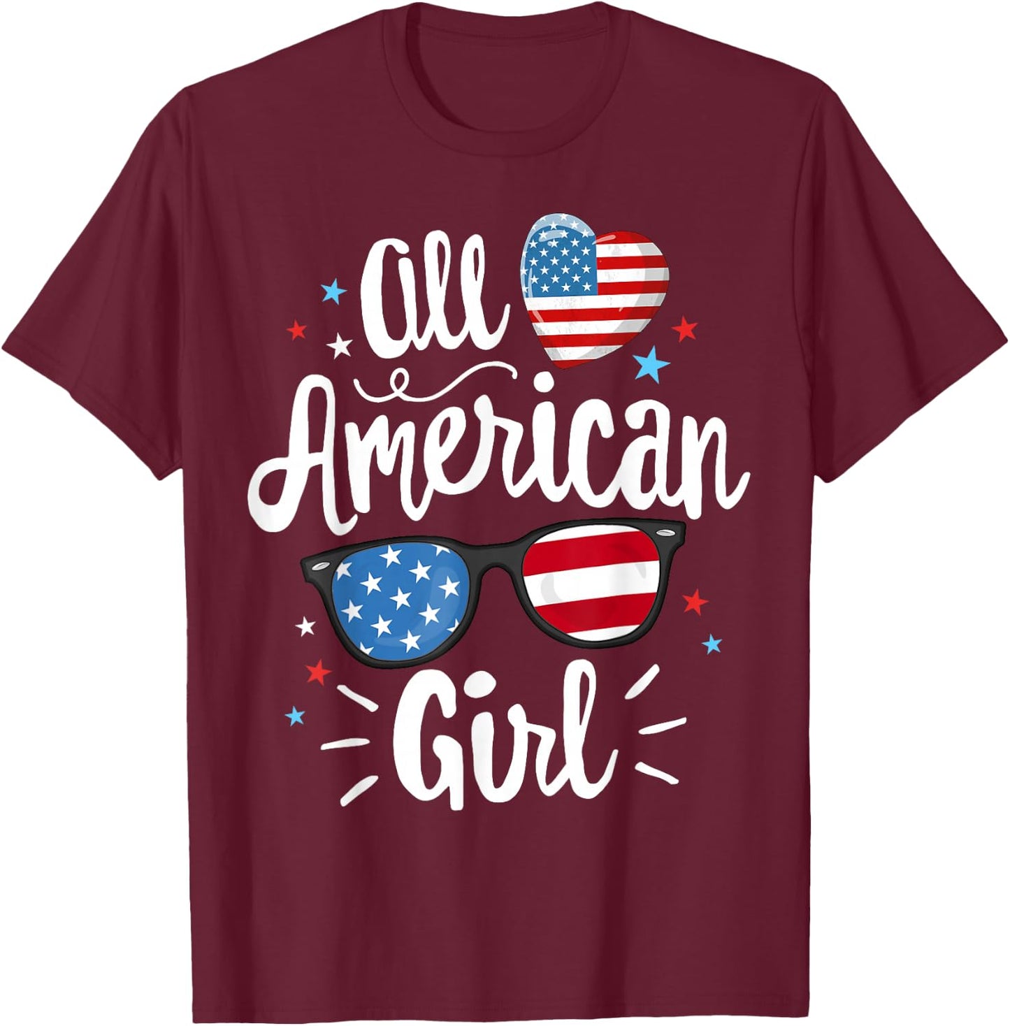 All American Girl Women American Flag 4th of July Patriotic T-Shirt - T-Shirt | Maroon