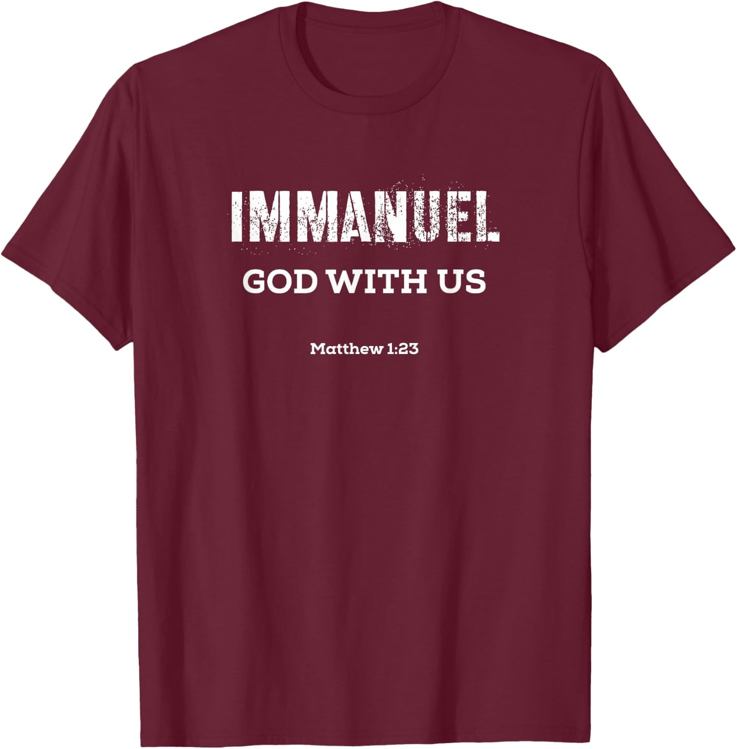 Immanuel God With Us Matthew 1:23 T-Shirt - T-Shirt | Maroon